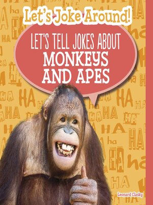cover image of Let's Tell Jokes About Monkeys and Apes